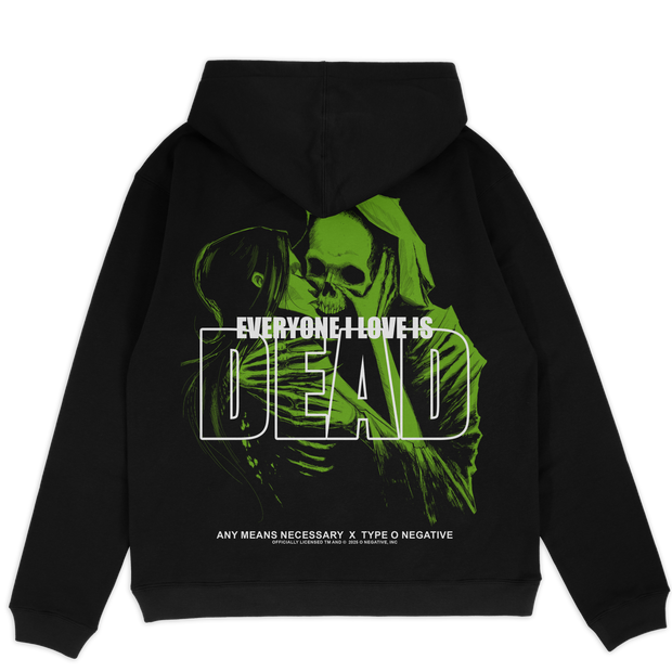 Everyone I Love Is Dead Pullover Hoodie