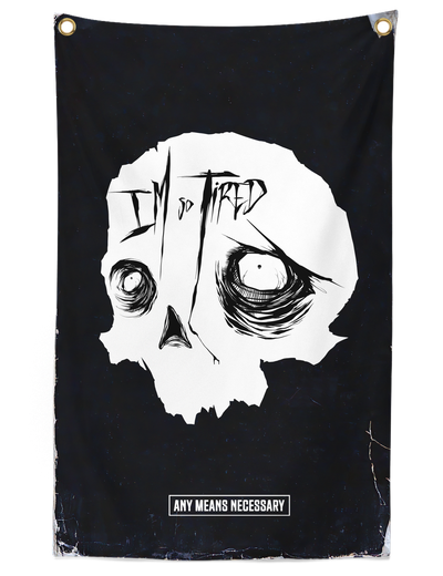 So Tired Banner Black