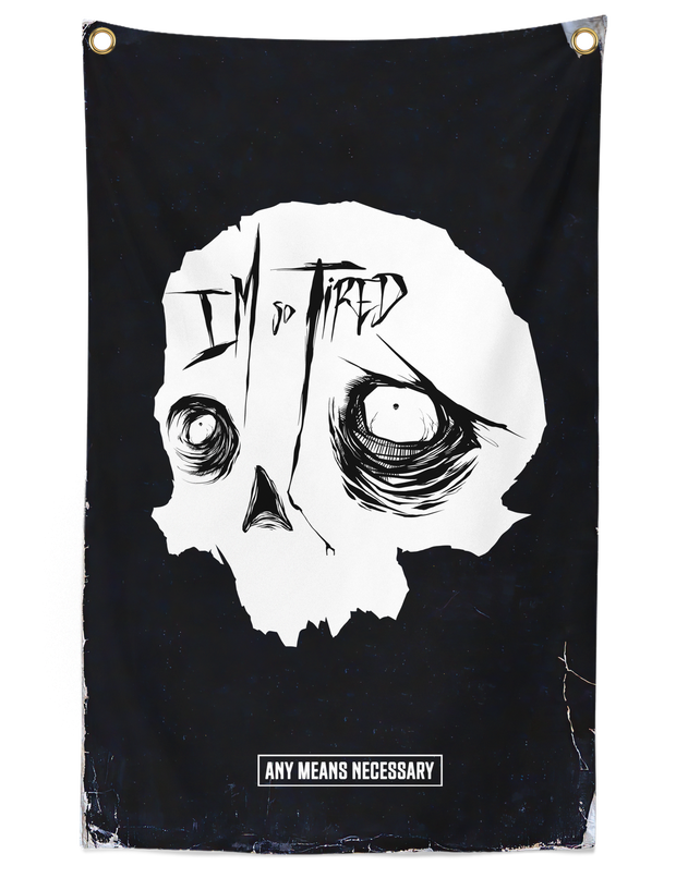 So Tired Banner Black