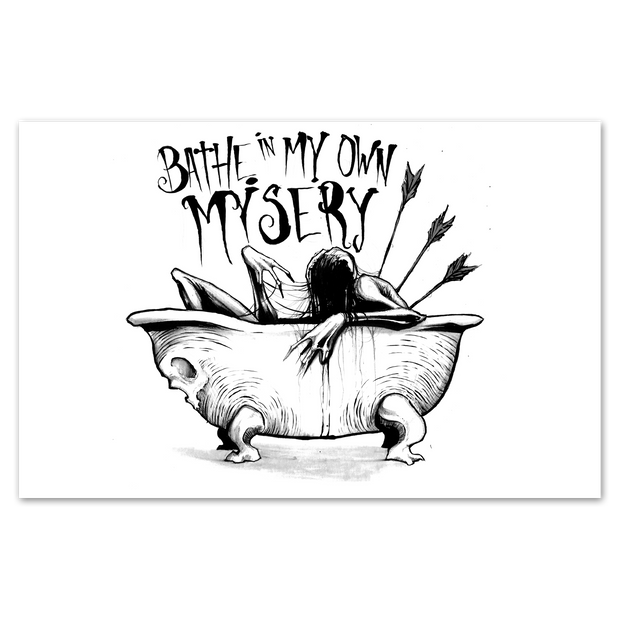 Bathing In My Own Misery Print