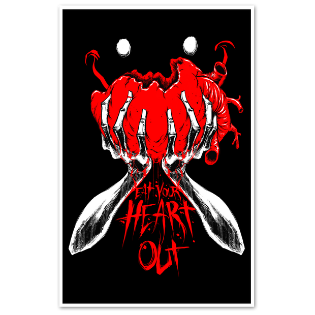 Eat Your Heart Out Print
