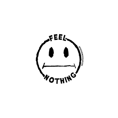 Feel Nothing Sticker