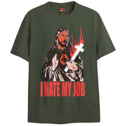 I HATE MY JOB
