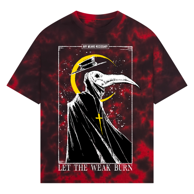 Let The Weak Burn T-Shirt Red