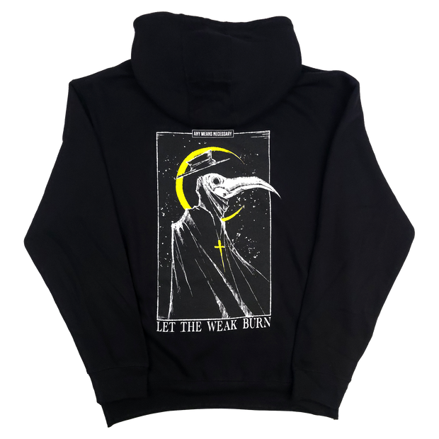 Let The Weak Burn Pullover Hoodie