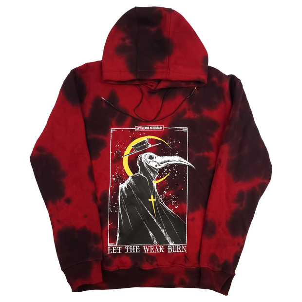 Let The Weak Burn Pullover Hoodie Tie Dye