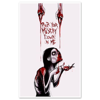 Pour Your Misery Print