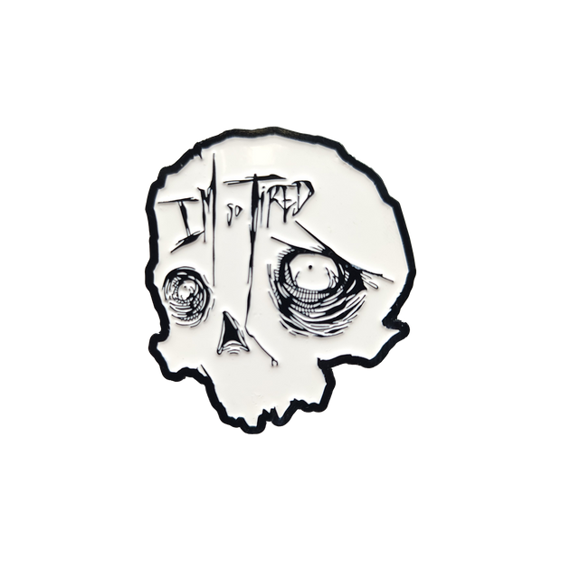 So Tired Enamel Pin Black