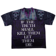 Truth Shall Kill Oversized Jersey