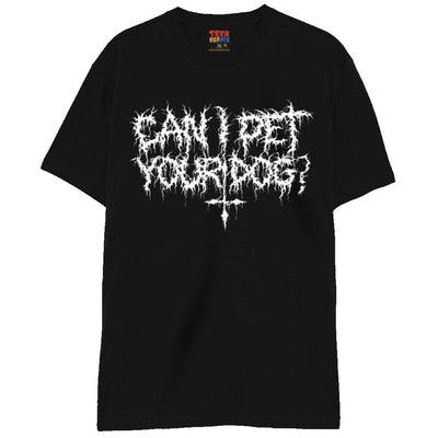 CAN I PET YOUR DOG?