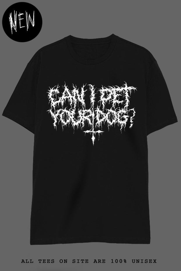 CAN I PET YOUR DOG?